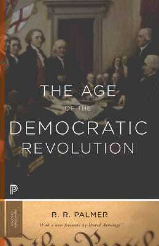 The Age of the Democratic Revolution A Political History of Europe and America, 17601800 Updated Edition