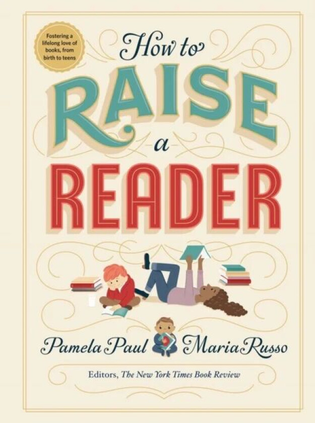 How to Raise a Reader av Maria Russo, Pamela Paul