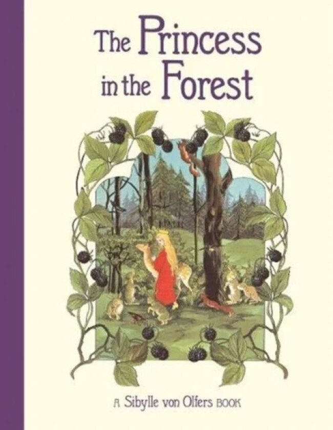 The Princess in the Forest av Sibylle von Olfers
