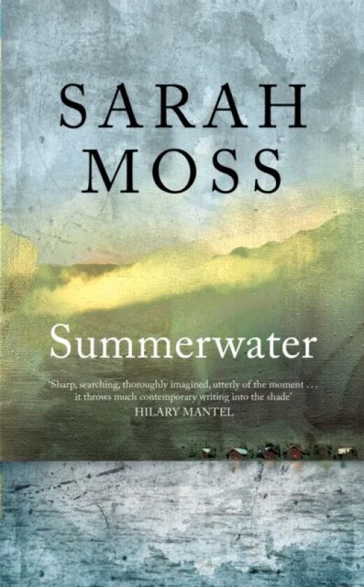 Summerwater av Sarah Moss