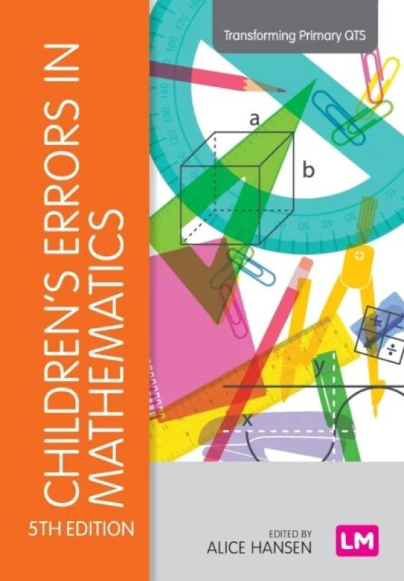 Children's Errors in Mathematics av Alice Hansen, Doreen Drews, John Dudgeon, Fiona Lawton, Liz Surtees