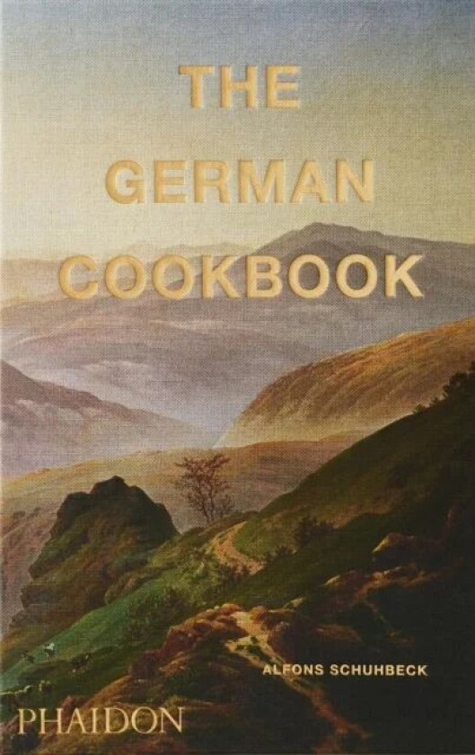 The German Cookbook av Alfons Schuhbeck