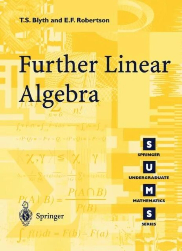 Further Linear Algebra av T.S. Blyth, E F. Robertson