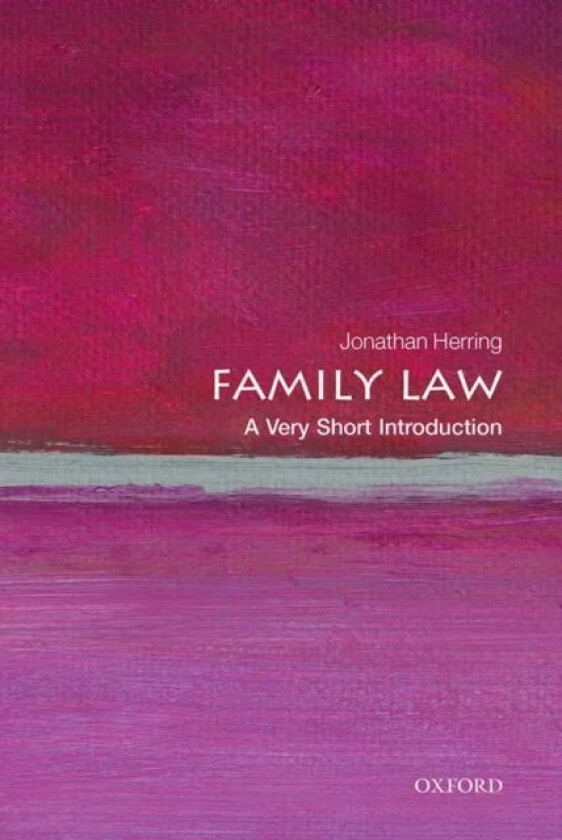 Family Law: A Very Short Introduction av Jonathan (Professor of Law University of Oxford) Herring