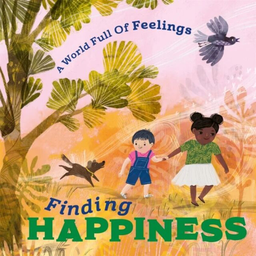A World Full of Feelings: Finding Happiness av Louise Spilsbury