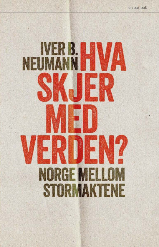 Hva skjer med verden? av Iver B. Neumann