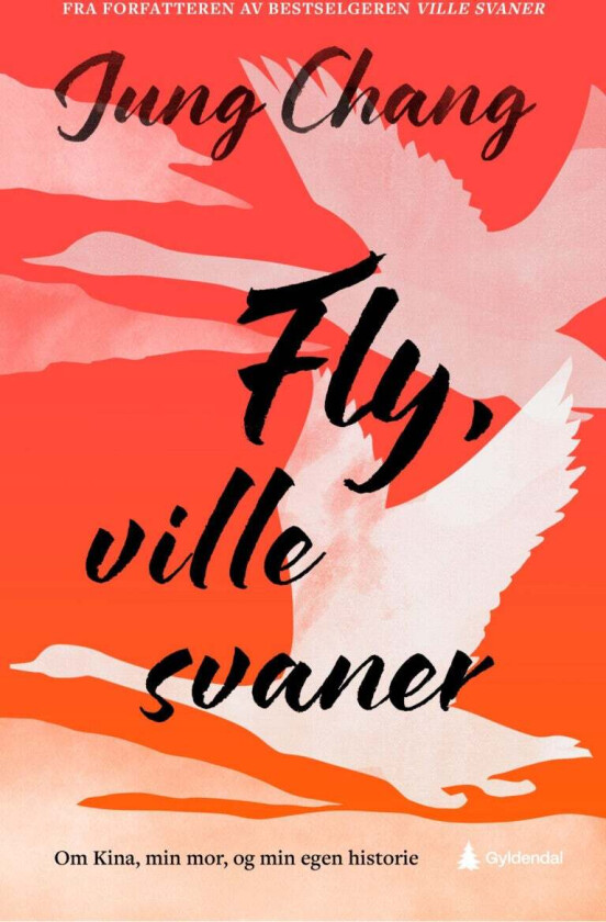 Fly, ville svaner av Jung Chang