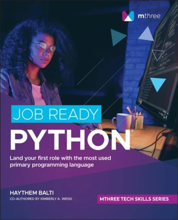 Job Ready Python av Haythem (mthree academy) Balti, Kimberly A. Weiss