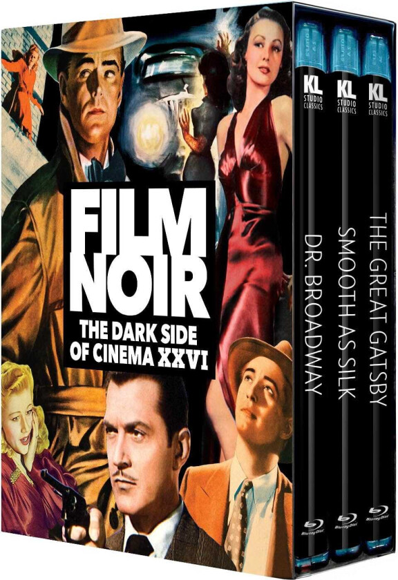 Film Noir: The Dark Side Of Cinema XXVI: Dr. Broadway / Smooth As Silk / The Great Gatsby Bluray