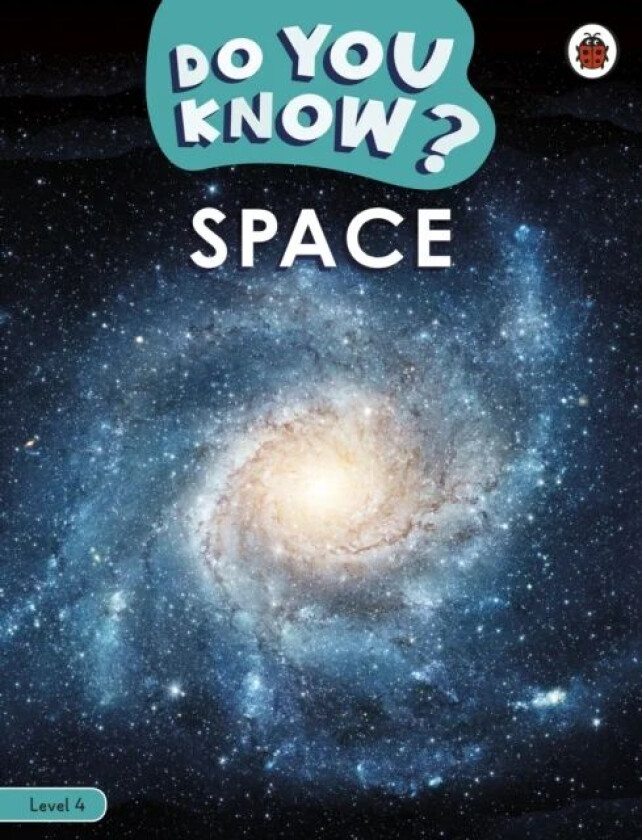 Do You Know? Level 4 - Space av Ladybird