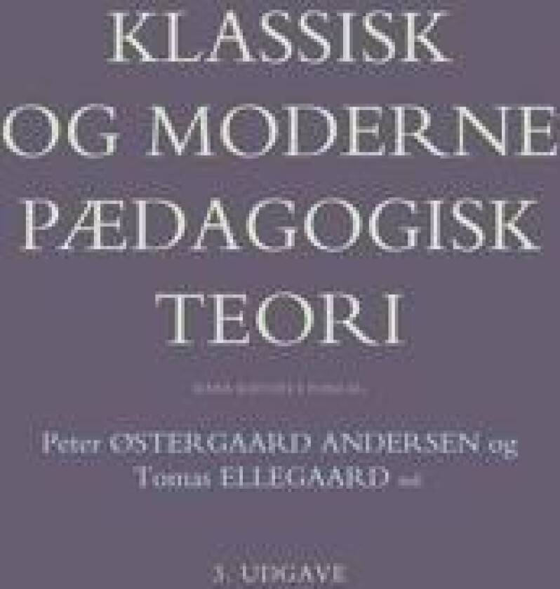 Klassisk og moderne pædagogisk teori