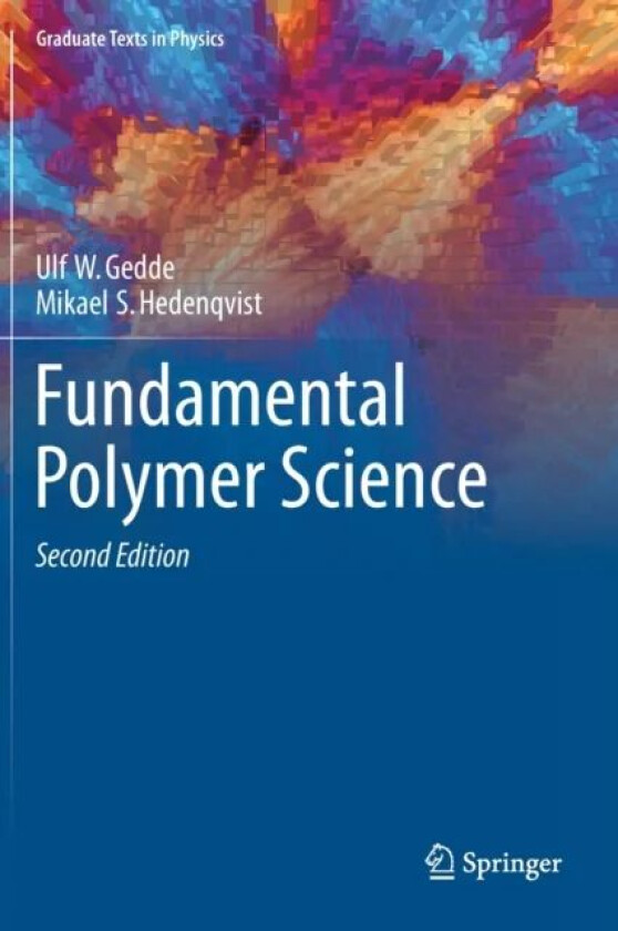 Fundamental Polymer Science av Ulf W. Gedde, Mikael S. Hedenqvist