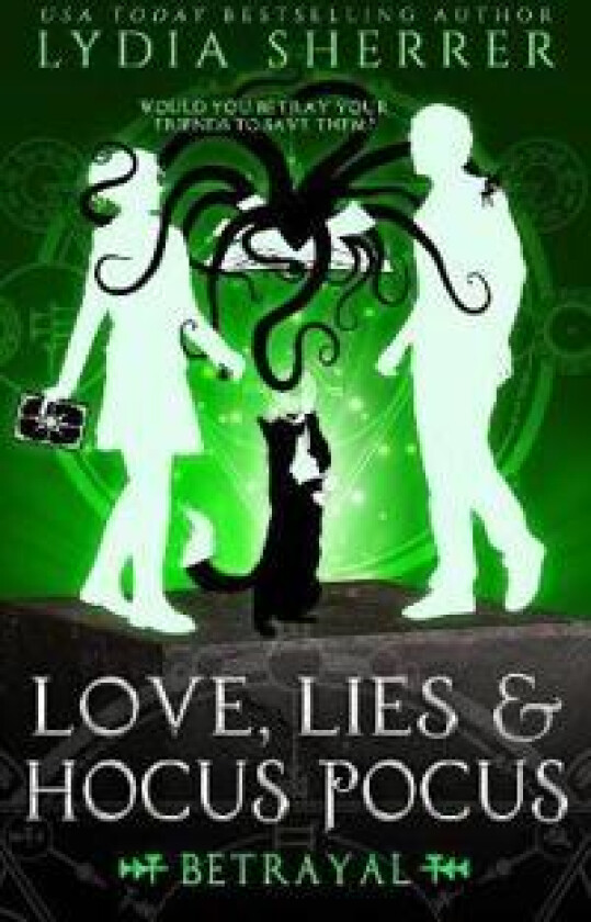 Love, Lies, and Hocus Pocus Betrayal