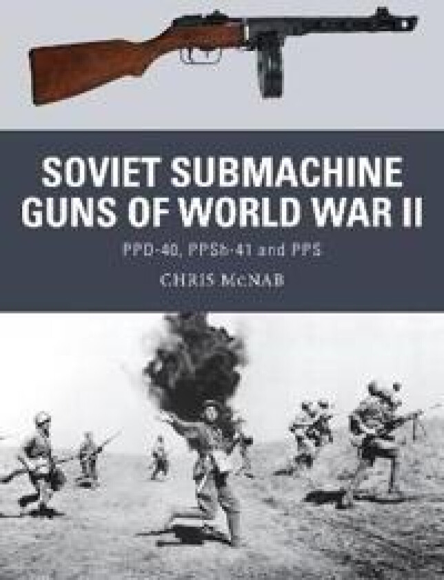 Soviet Submachine Guns of World War II