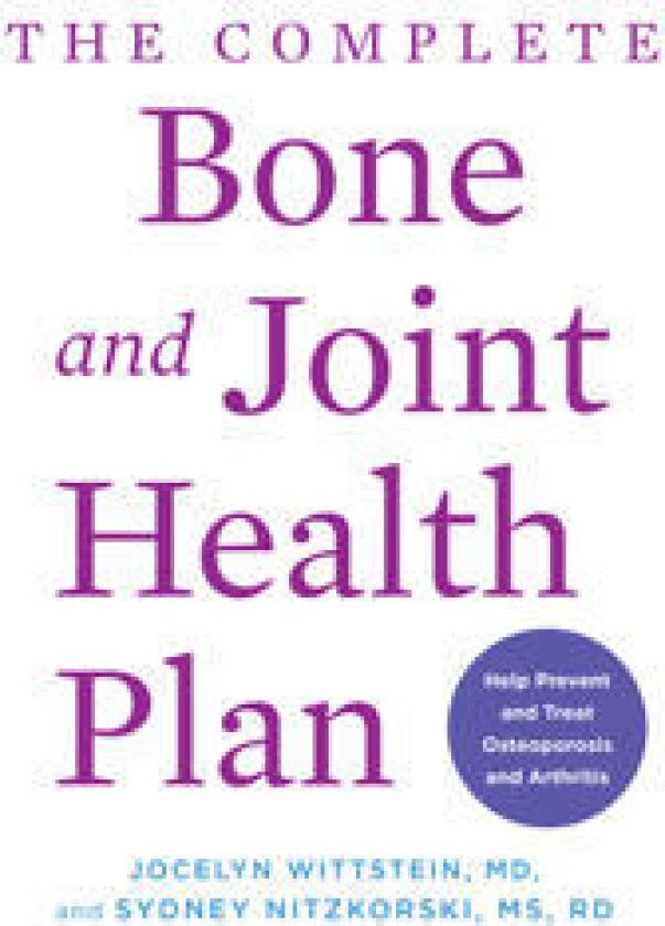 The Complete Bone and Joint Health Plan
