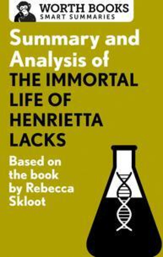 Summary and Analysis of the Immortal Life of Henrietta Lacks