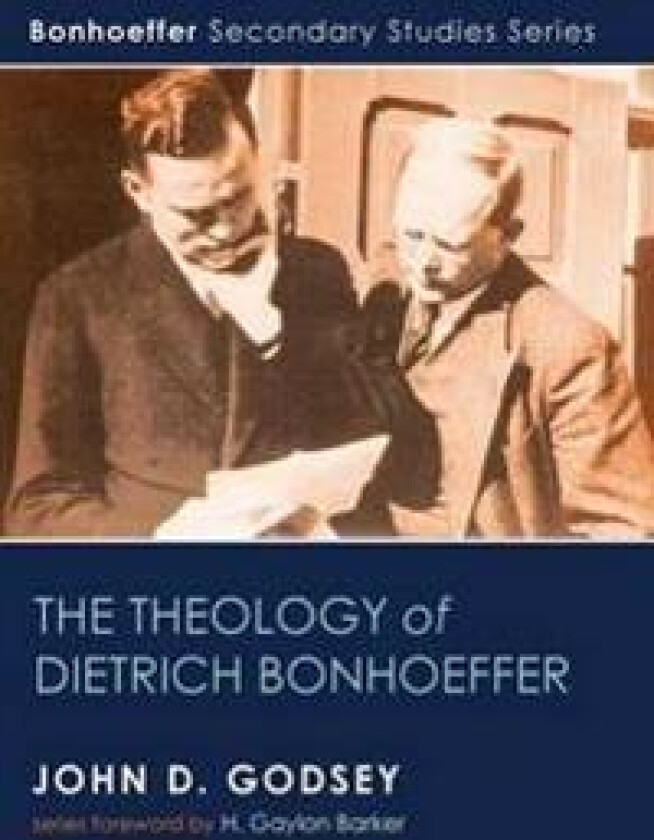 The Theology of Dietrich Bonhoeffer