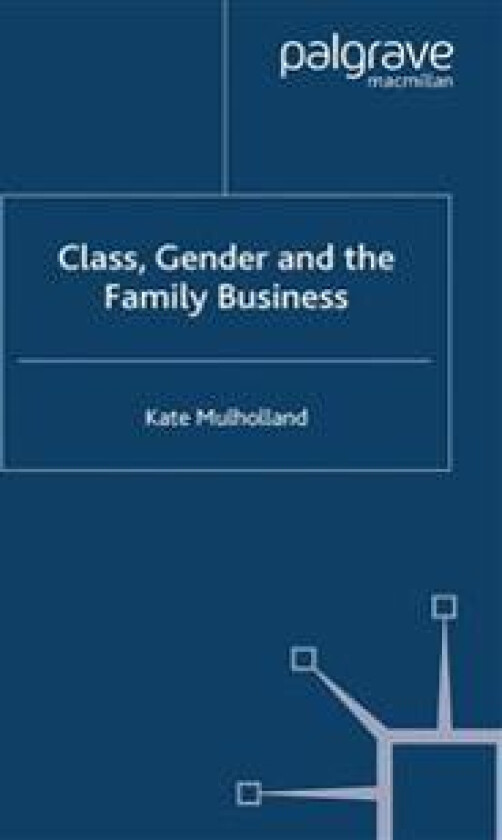 Class, Gender and the Family Business