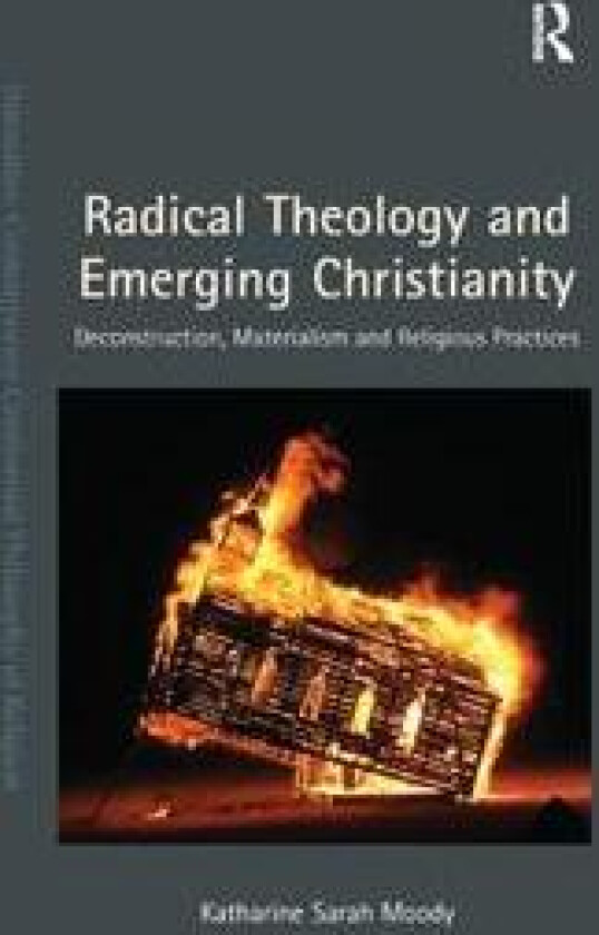 Radical Theology and Emerging Christianity
