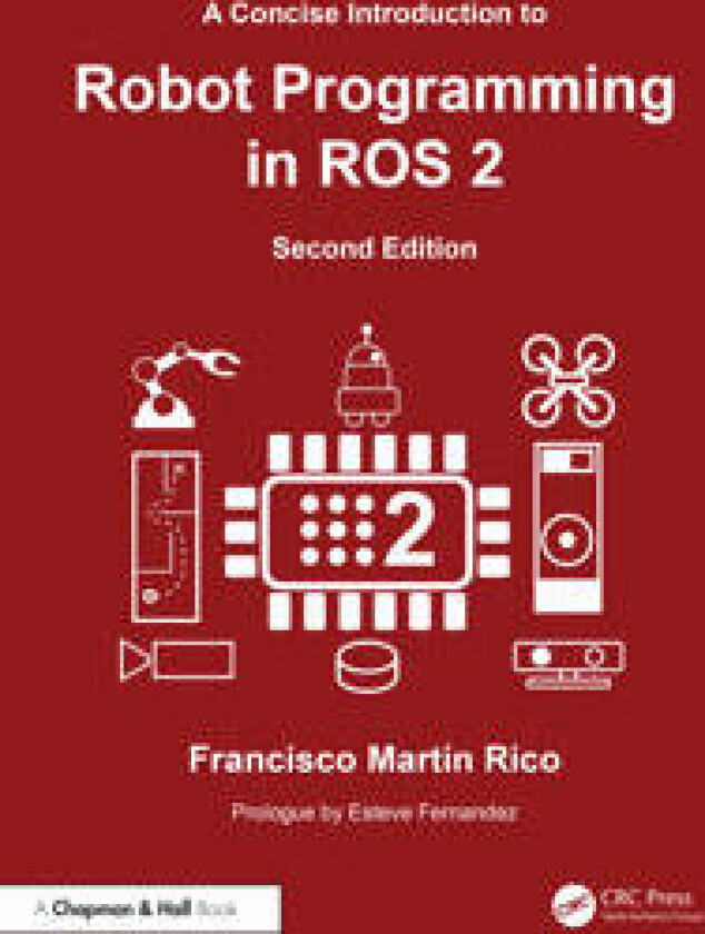 A Concise Introduction to Robot Programming with ROS 2