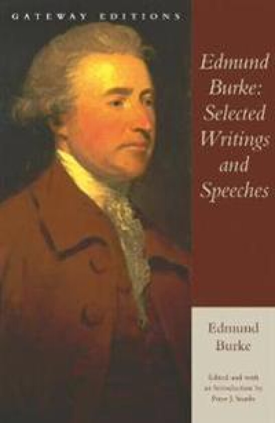 Edmund Burke: Selected Writings and Speeches