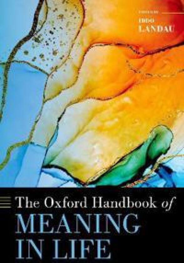 The Oxford Handbook of Meaning in Life