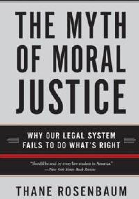 The Myth Of Moral Justice