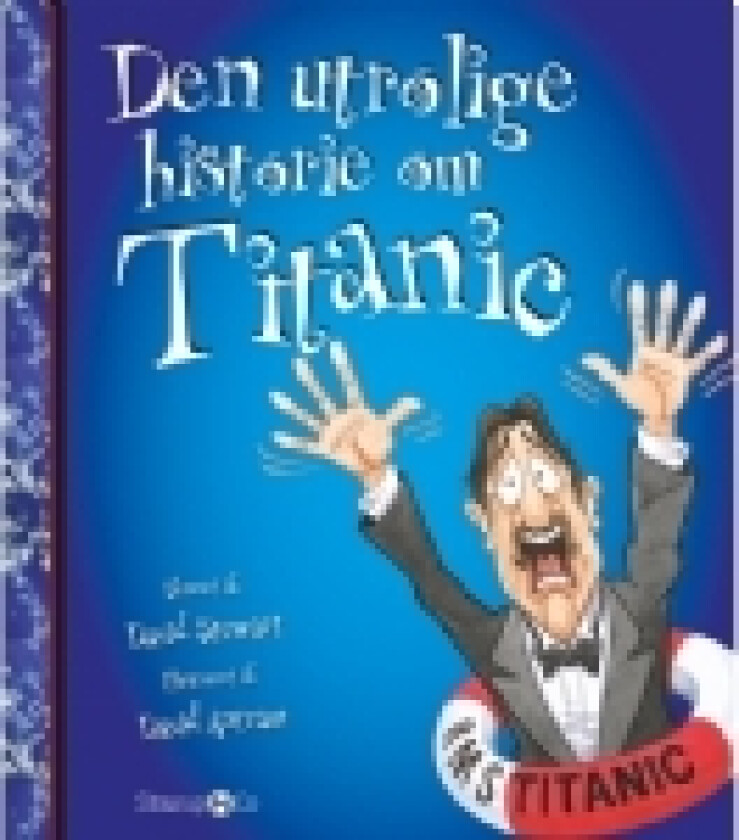 Den utrolige historie om Titanic | David Stewart | Språk: Dansk