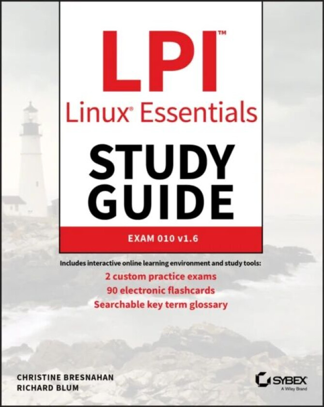 LPI Linux Essentials Study Guide av Christine Bresnahan, Richard Blum