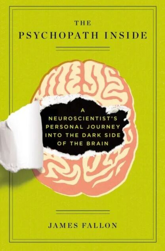 The Psychopath Inside av James Fallon