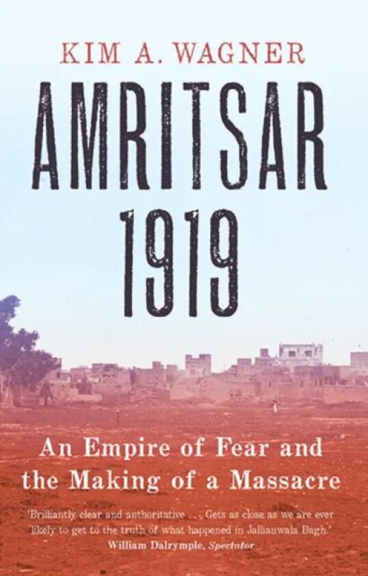 Amritsar 1919 av Kim Wagner