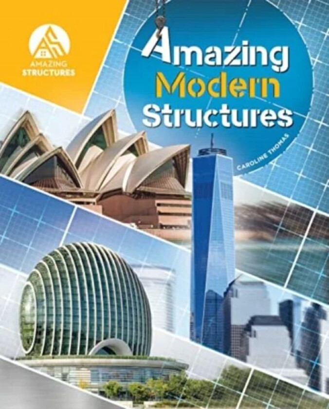 Amazing Modern Structures av Caroline Thomas