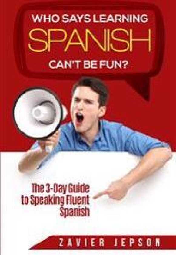 Spanish Workbook for Adults - Who Says Learning Spanish Can'T be Fun