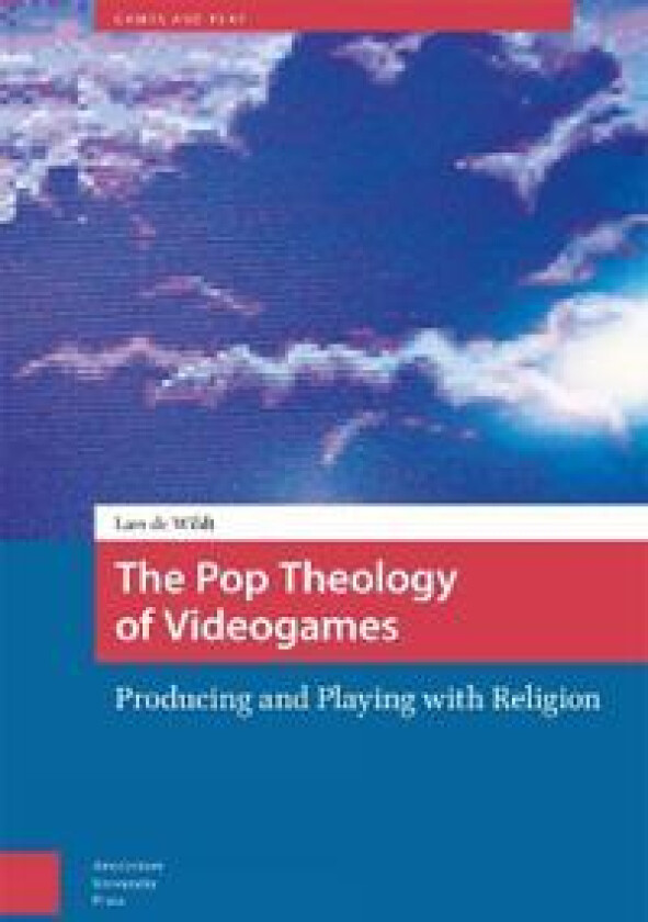 The Pop Theology of Videogames