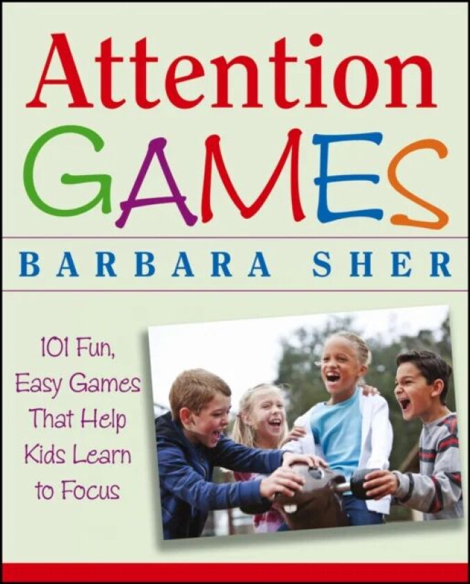 Attention Games av Barbara Sher