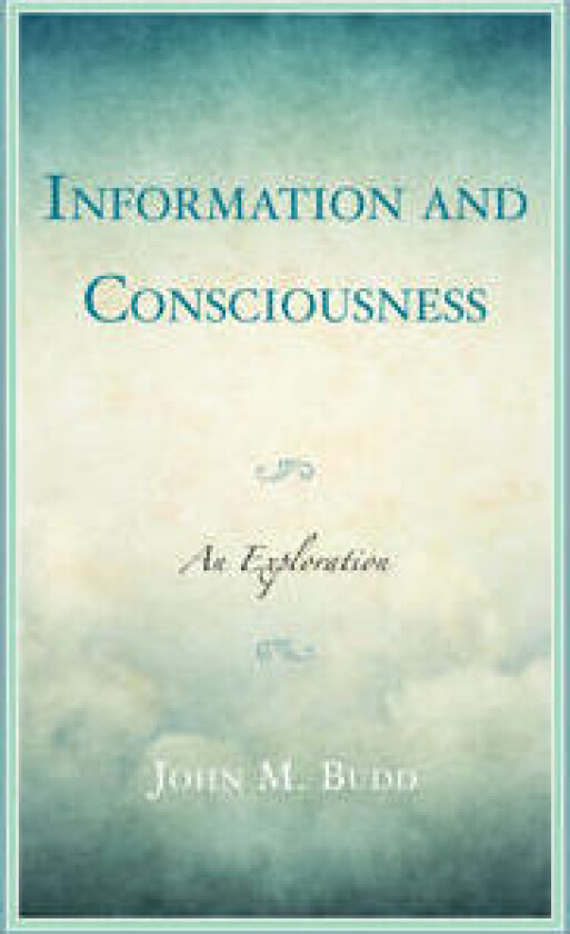Information and Consciousness