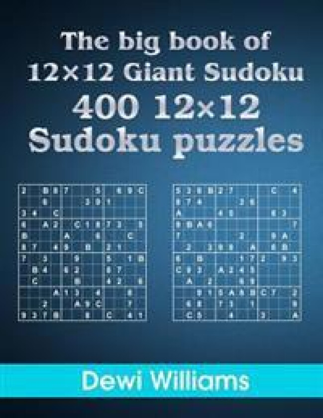 The Big Book of 12 × 12 Giant Sudoku: 400 12 × 12 Sudoku Puzzles