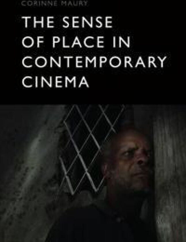 The Sense of Place in Contemporary Cinema