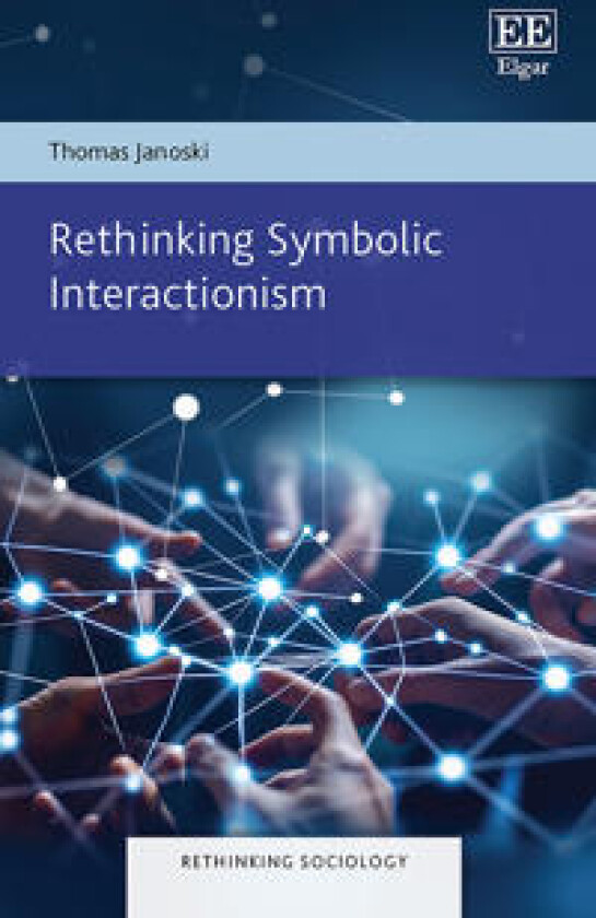 Rethinking Symbolic Interactionism