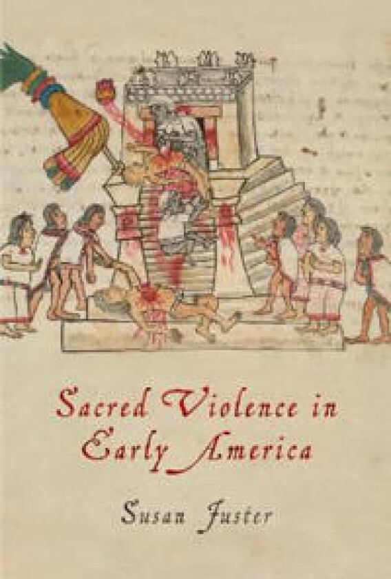 Sacred Violence in Early America