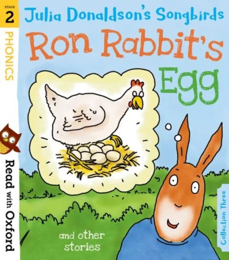 Read with Oxford: Stage 2: Julia Donaldson's Songbirds: Ron Rabbit's Egg and Other Stories av Julia Donaldson