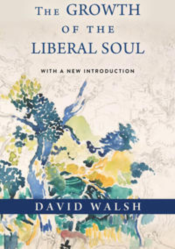 The Growth of the Liberal Soul