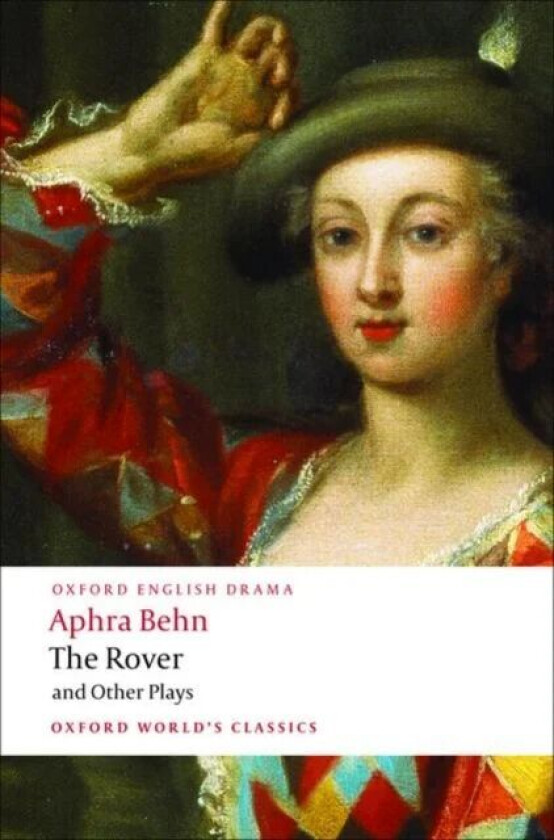 The Rover and Other Plays av Aphra Behn