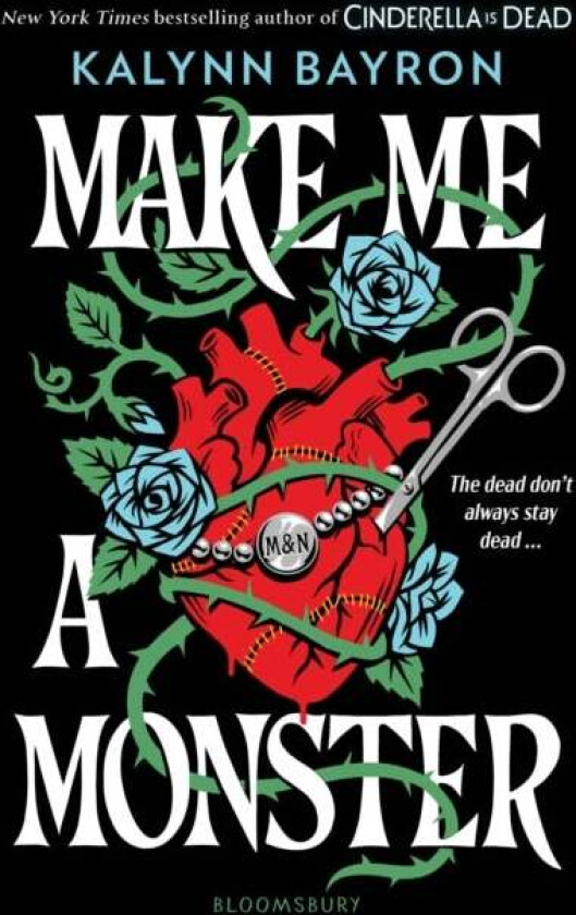Make Me a Monster av Kalynn Bayron