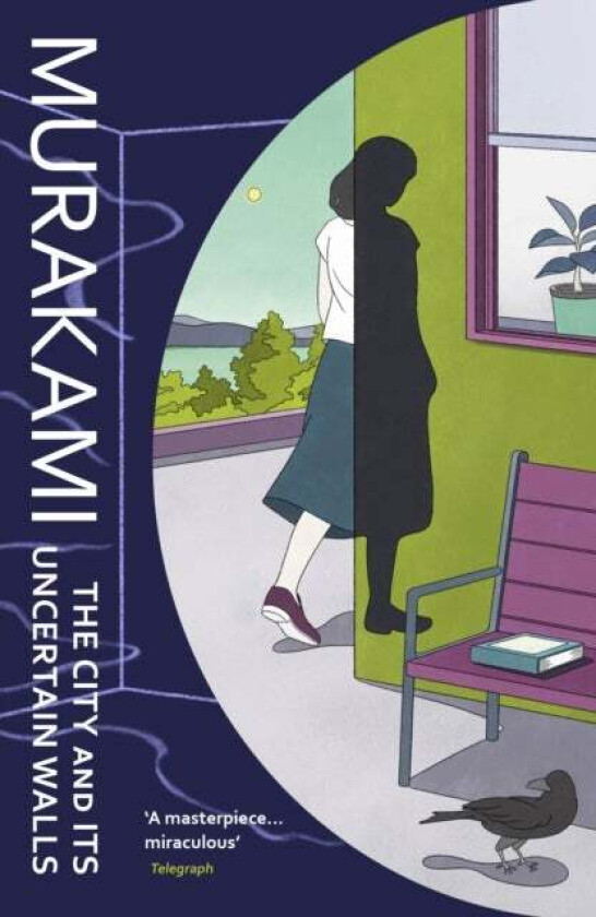 The City and Its Uncertain Walls av Haruki Murakami