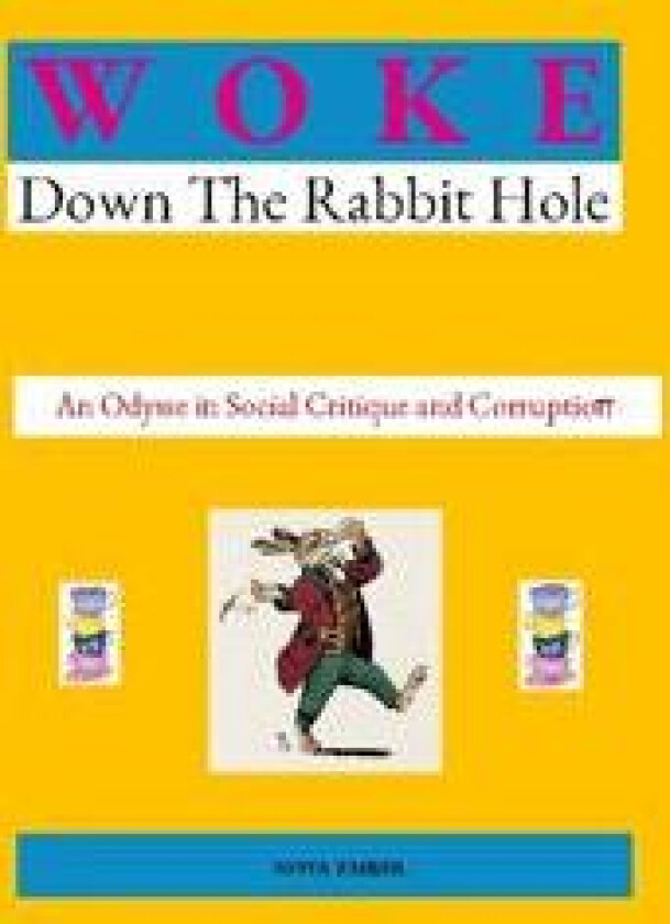 Woke: Down the Rabbit Hole