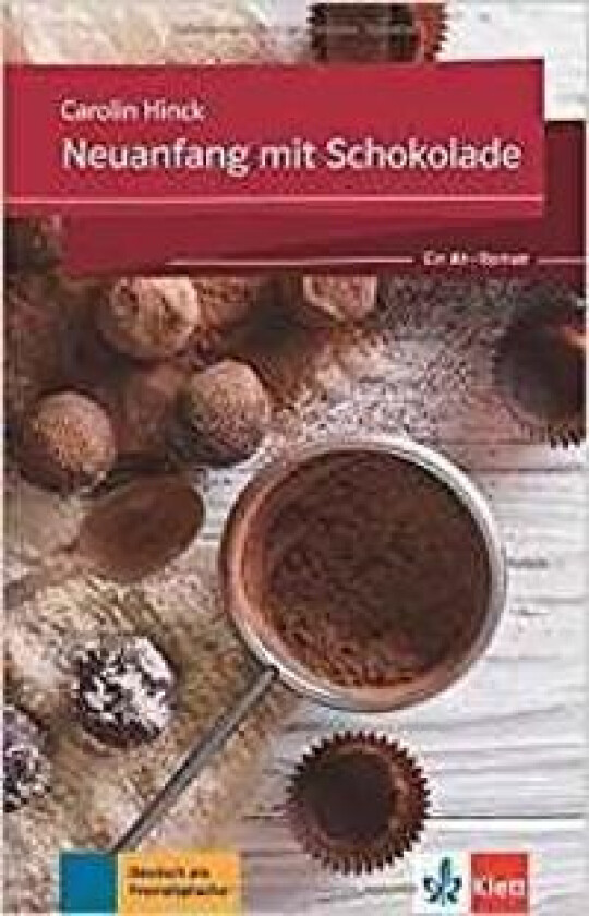 Neuanfang mit Schokolade - Ein A1-Roman