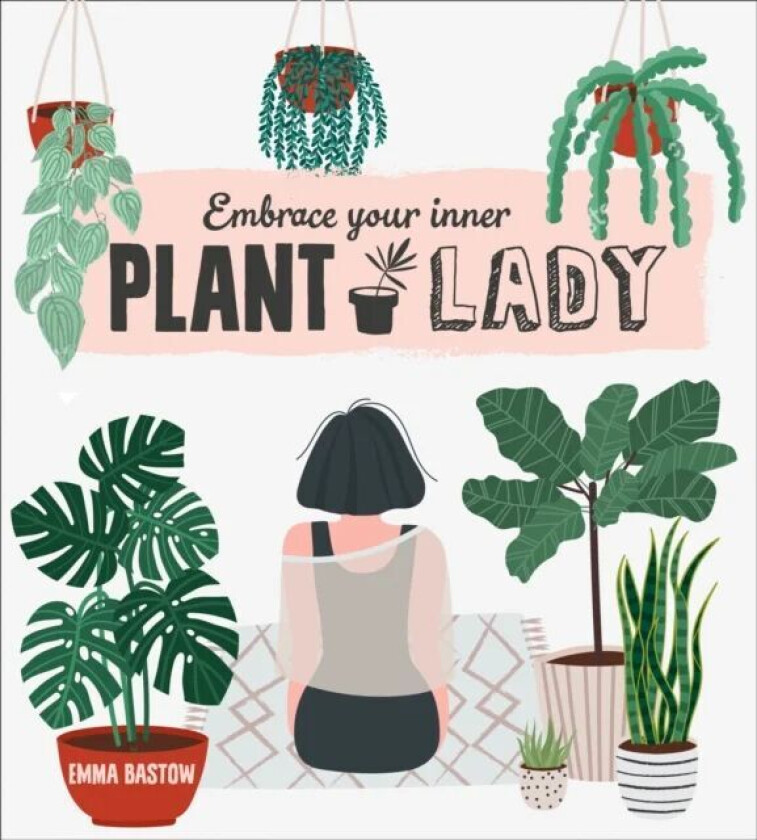 Plant Lady av Emma Bastow
