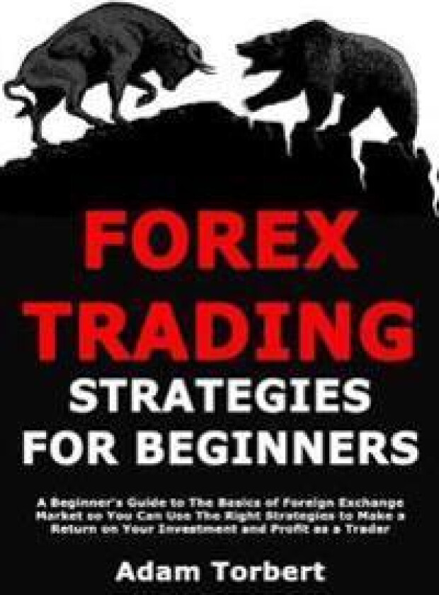 Forex Trading Strategies for Beginners