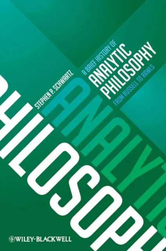 A Brief History of Analytic Philosophy av Stephen P. (Ithaca College USA) Schwartz
